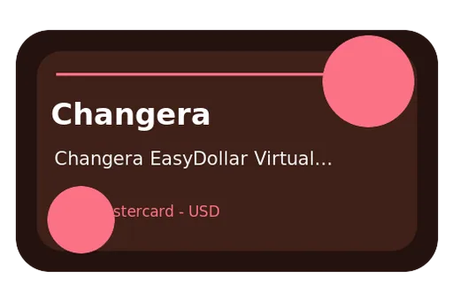 Changera EasyDollar Virtual Dollar Card Visa USD card