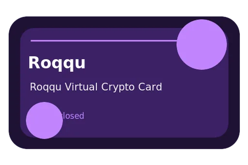 Roqqu Virtual Crypto Card Unknown Not disclosed card