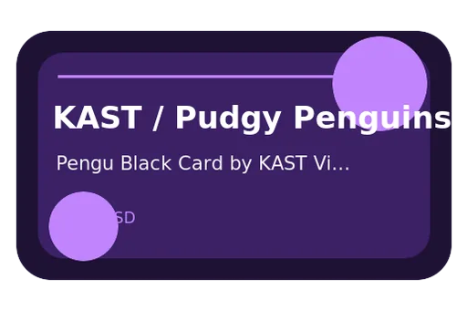 KAST / Pudgy Penguins Visa USD card